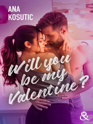 cover image of Will you be my Valentine ?